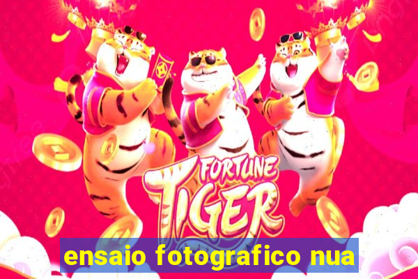 ensaio fotografico nua